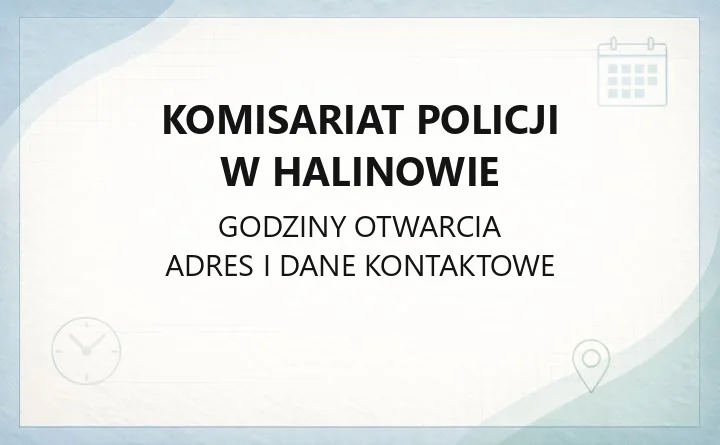 Komisariat Policji w Halinowie - kontakt, dzielnicowi, godziny