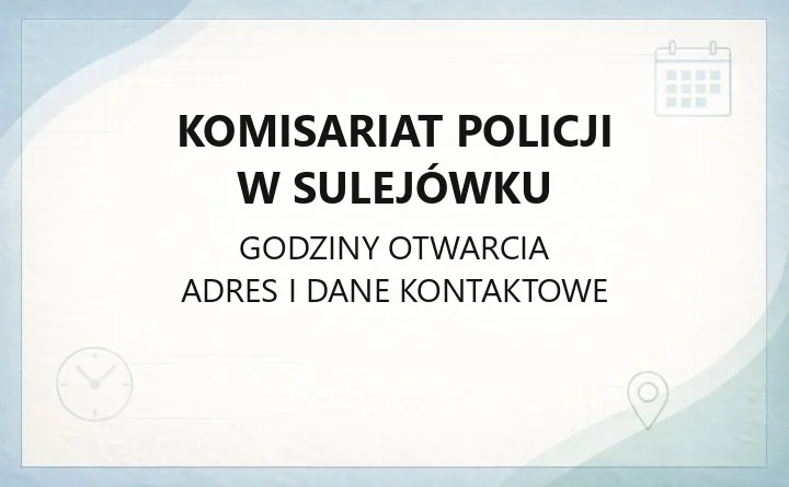 Komisariat Policji w Sulejówku - kontakt, dzielnicowi, godziny