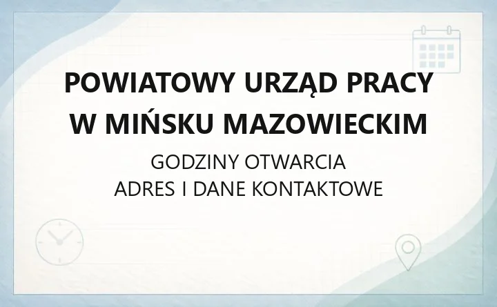 Powiatowy Urząd Pracy w Mińsku Mazowieckim - kontakt, godziny, rejestracja, wsparcie dla pracodawców
