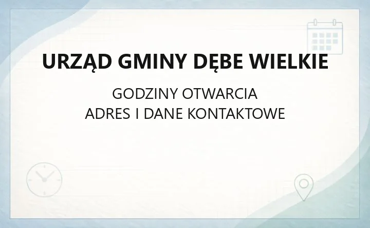 Urząd Gminy Dębe Wielkie - kontakt, godziny, wydziały i sprawy online