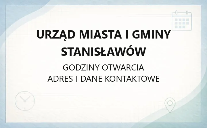 Urząd Miasta i Gminy Stanisławów - kontakt, godziny, wydziały i e-usługi