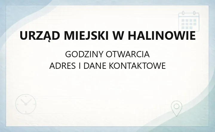 Urząd Miejski w Halinowie - kontakt, godziny, wydziały i e-usługi
