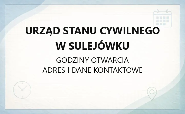 Urząd Stanu Cywilnego w Sulejówku - kontakt, sprawy, dokumenty