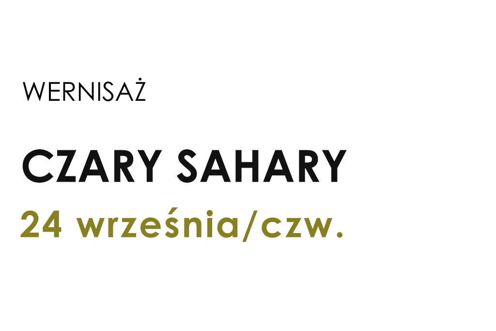 Grafika promocyjna wydarzenia Czary Sahary
