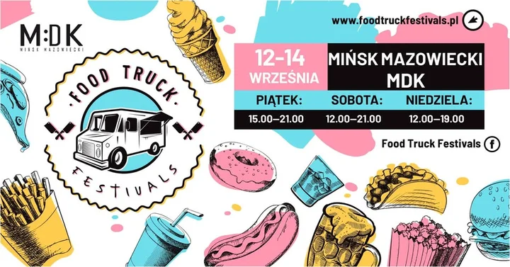 Obrazek przedstawia grafikę promocyjną wydarzenia Food Truck Festival na dziedzińcu Miejskiego Domu Kultury w Mińsku Mazowieckim