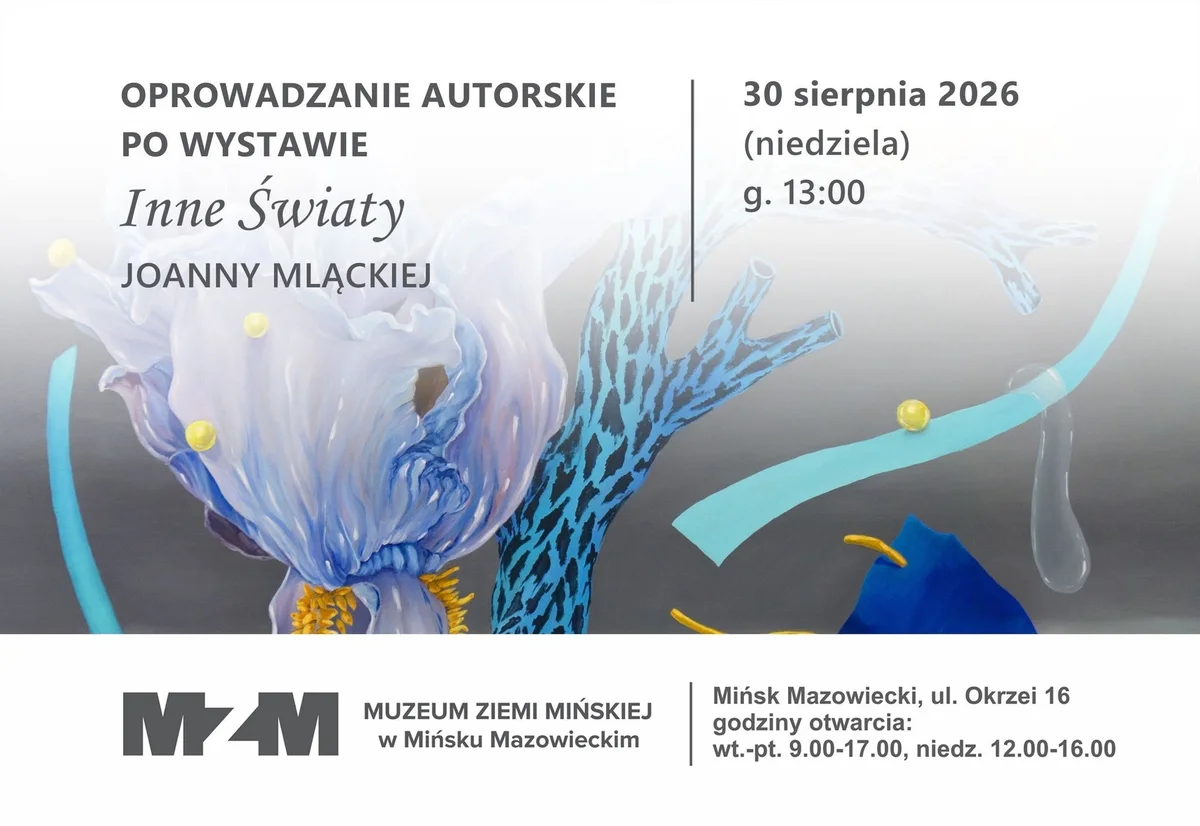 Grafika promocyjna wydarzenia Oprowadzanie autorskie po wystawie „Inne Światy” Joanny Mląckiej