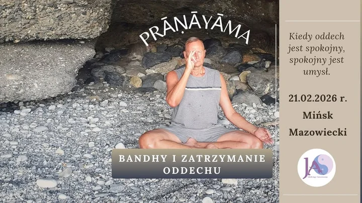 Grafika promocyjna wydarzenia Prāṇāyāma — bandhy i zatrzymanie oddechu: warsztat prāṇāyāmy w Mińsku Mazowieckim
