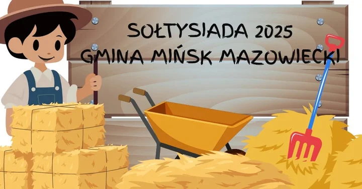 Obrazek przedstawia grafikę promocyjną wydarzenia Rywalizacja sołectw gminy Mińsk Mazowiecki — Sołtysiada 7 września 2025