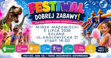 Grafika promocyjna wydarzenia Festiwal Dobrej Zabawy w Mińsku Mazowieckim – rodzinny dzień pełen atrakcji