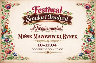 Grafika promocyjna wydarzenia Festiwal Smaku i Tradycji w Mińsku Mazowieckim. Regionalne przysmaki, rękodzieło i food trucki na Starym Rynku