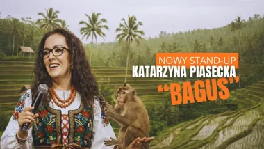 Grafika promocyjna wydarzenia Katarzyna Piasecka — nowy program stand-up „BAGUS” (II termin, Mińsk Mazowiecki)