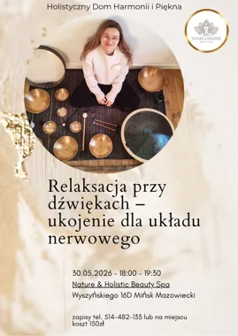Grafika promocyjna wydarzenia Relaksacja przy dźwiękach w Mińsku Mazowieckim – wieczór ukojenia i wyciszenia