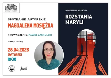 Grafika promocyjna wydarzenia Spotkanie autorskie z Magdaleną Mosiężną w Mińsku Mazowieckim