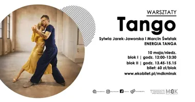 Grafika promocyjna wydarzenia Tango | WARSZTATY w Mińsku Mazowieckim — finał sezonu z muzyką Złotej Ery tanga