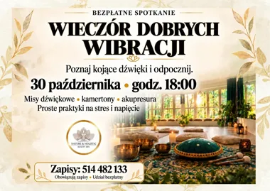 Wieczór Dobrych Wibracji: dźwięk i relaks
