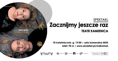 Grafika promocyjna wydarzenia Zacznijmy jeszcze raz — spektakl Teatru Kamienica