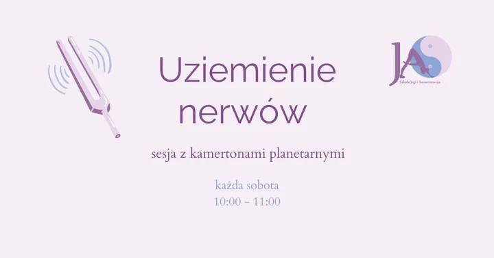 Grafika promocyjna wydarzenia Uziemienie nerwów — sesja z kamertonami planetarnymi