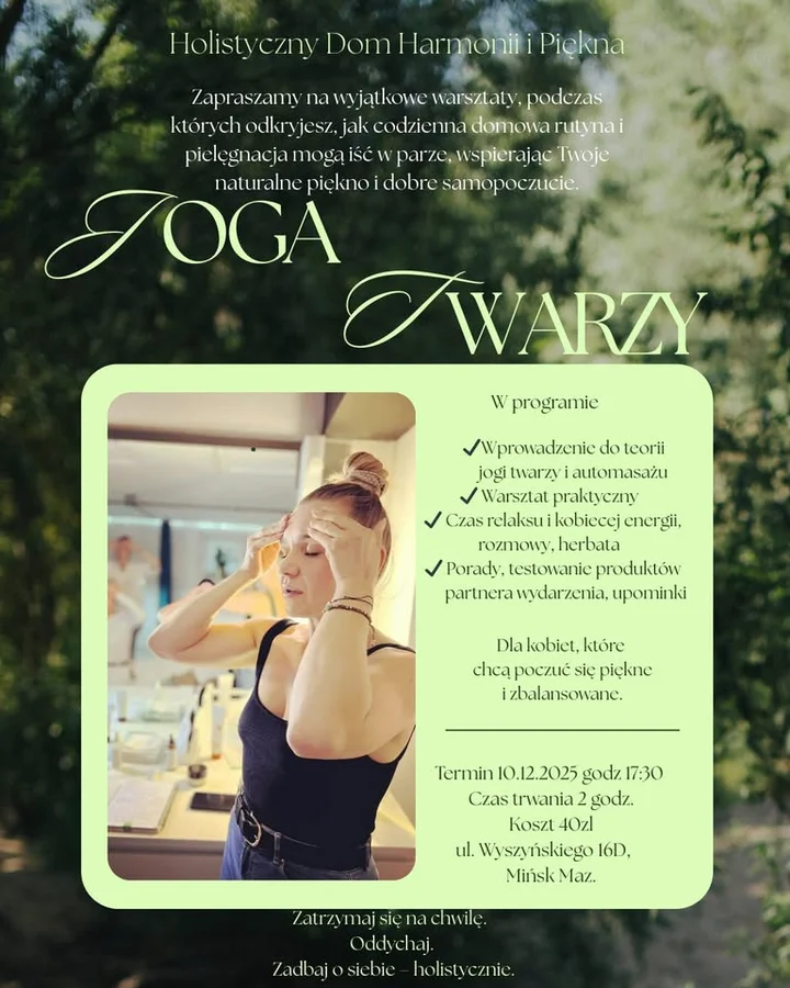 Grafika promocyjna wydarzenia Warsztaty automasażu i Jogi Twarzy — Joga Twarzy w Holistycznym Domu Harmonii i Piękna