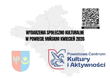 Kwiecień w powiecie mińskim zapowiada się pełen kultury i ruchu