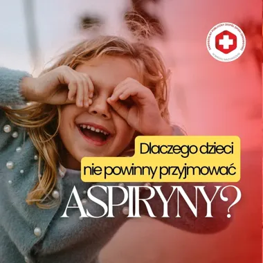 Aspiryna dla dziecka to ryzyko, o którym wielu rodziców nie pamięta