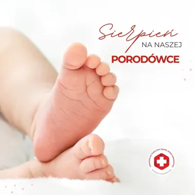 37 porodów w sierpniu. Na świat przyszło 21 dziewczynek i 16 chłopców